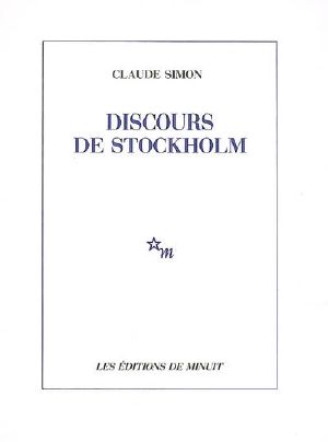 [A lire 26] • Discours De Stockholm Suivi De Trois Textes Sur Le Roman